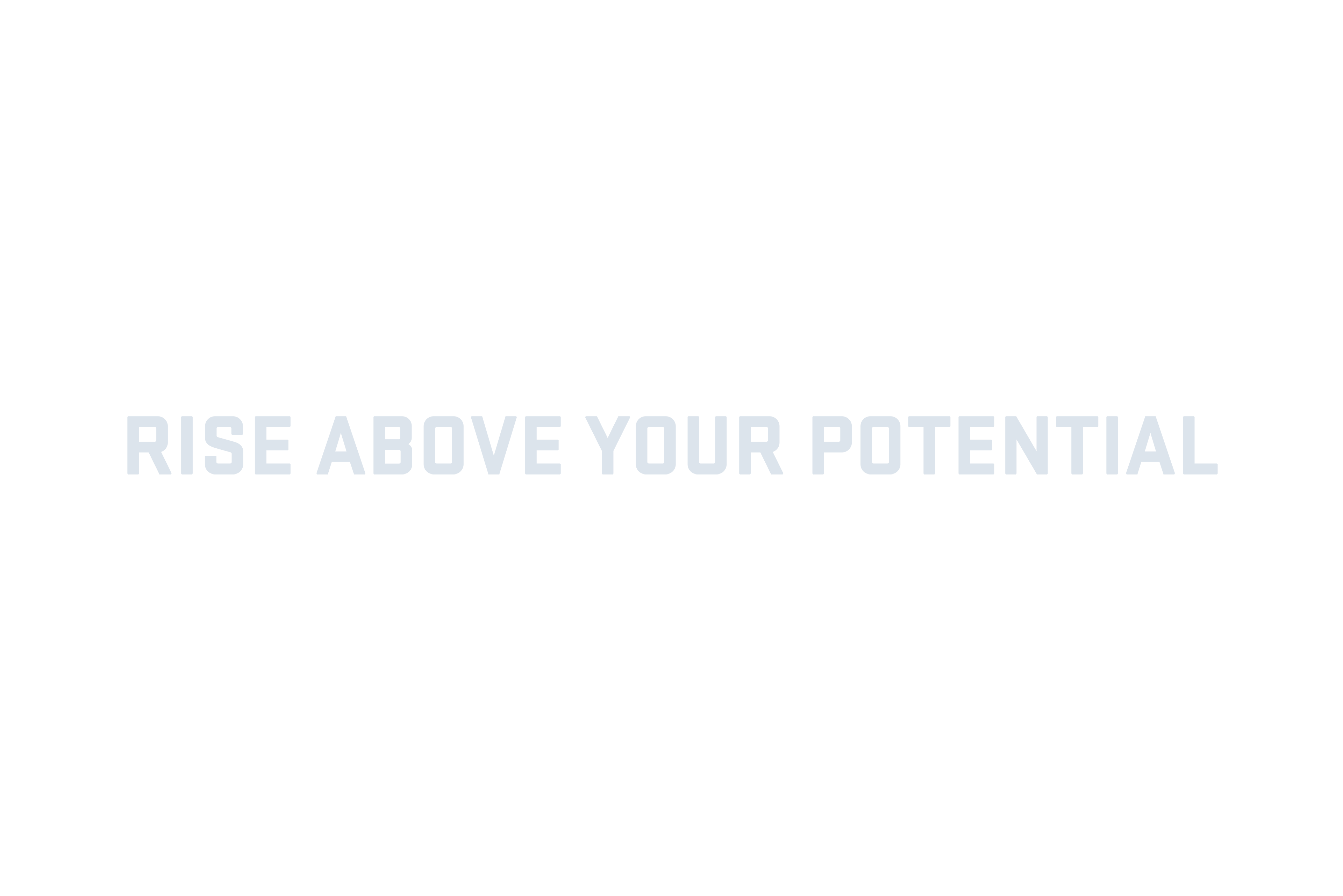 rise above your potential
